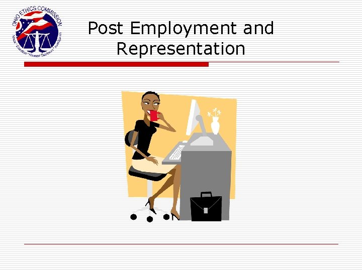 Post Employment and Representation 