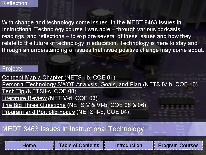 Reflection With change and technology come issues. In the MEDT 8463 Issues in Instructional