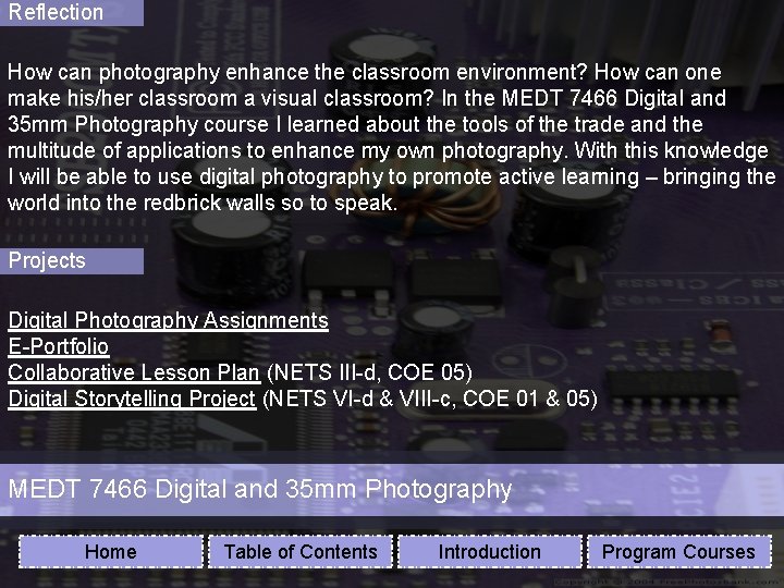 Reflection How can photography enhance the classroom environment? How can one make his/her classroom