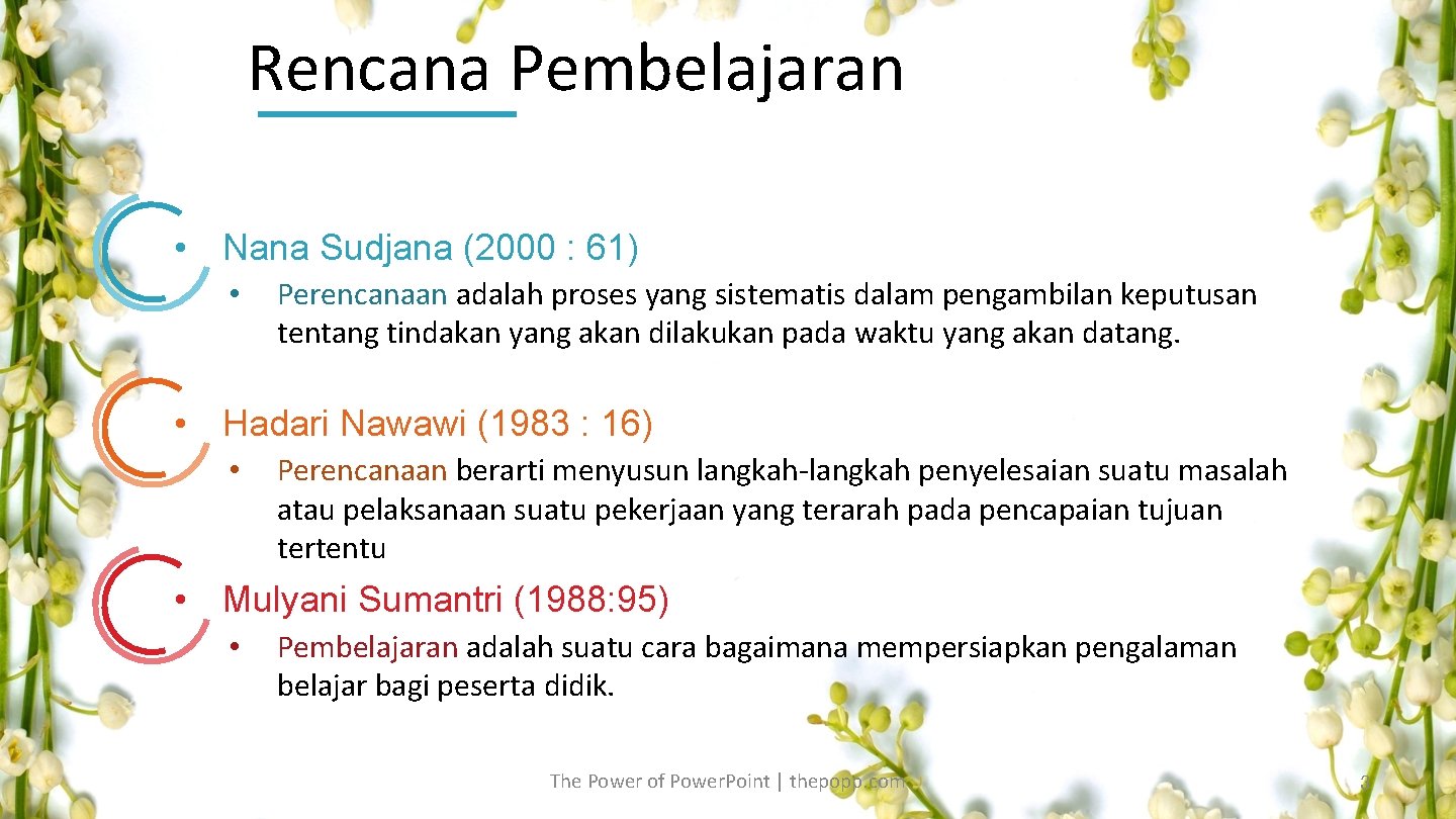 Rencana Pembelajaran • Nana Sudjana (2000 : 61) • Perencanaan adalah proses yang sistematis Rencana Pembelajaran • Nana Sudjana (2000 : 61) • Perencanaan adalah proses yang sistematis
