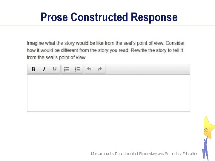Prose Constructed Response 35 Massachusetts Department of Elementary and Secondary Education Prose Constructed Response 35 Massachusetts Department of Elementary and Secondary Education