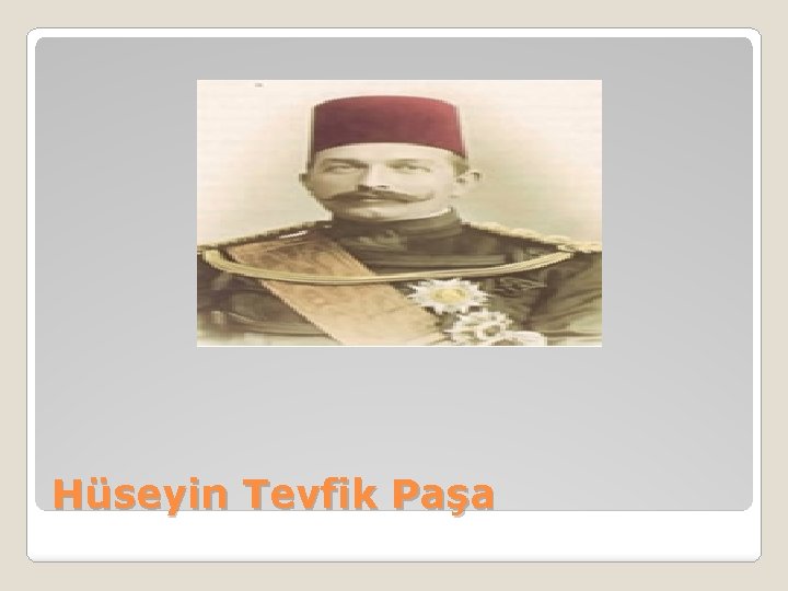 Hüseyin Tevfik Paşa 