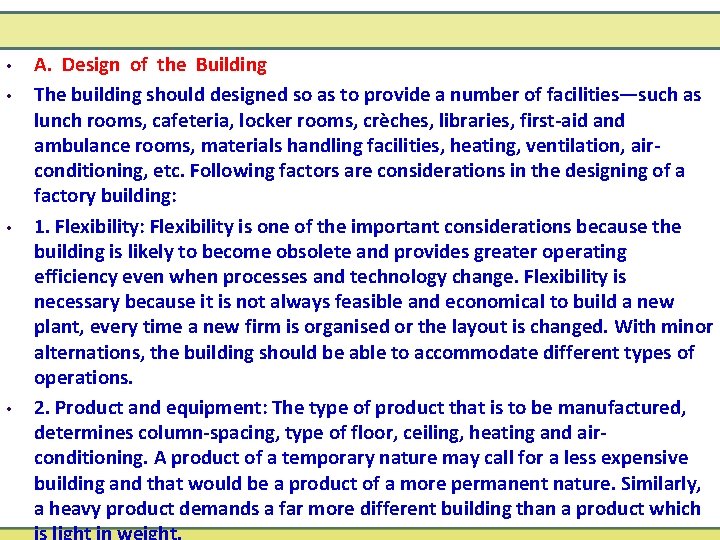  • • A. Design of the Building The building should designed so as