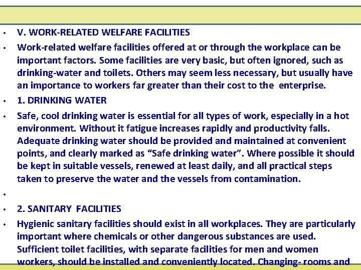  • • V. WORK-RELATED WELFARE FACILITIES Work-related welfare facilities offered at or through