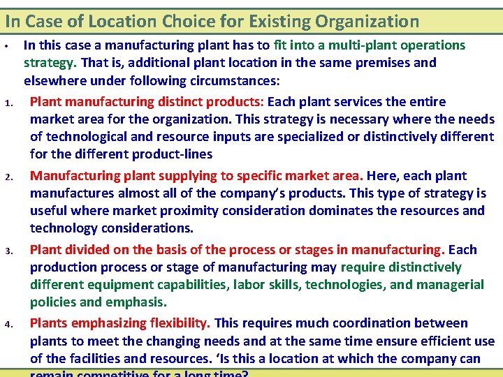 In Case of Location Choice for Existing Organization • 1. 2. 3. 4. In