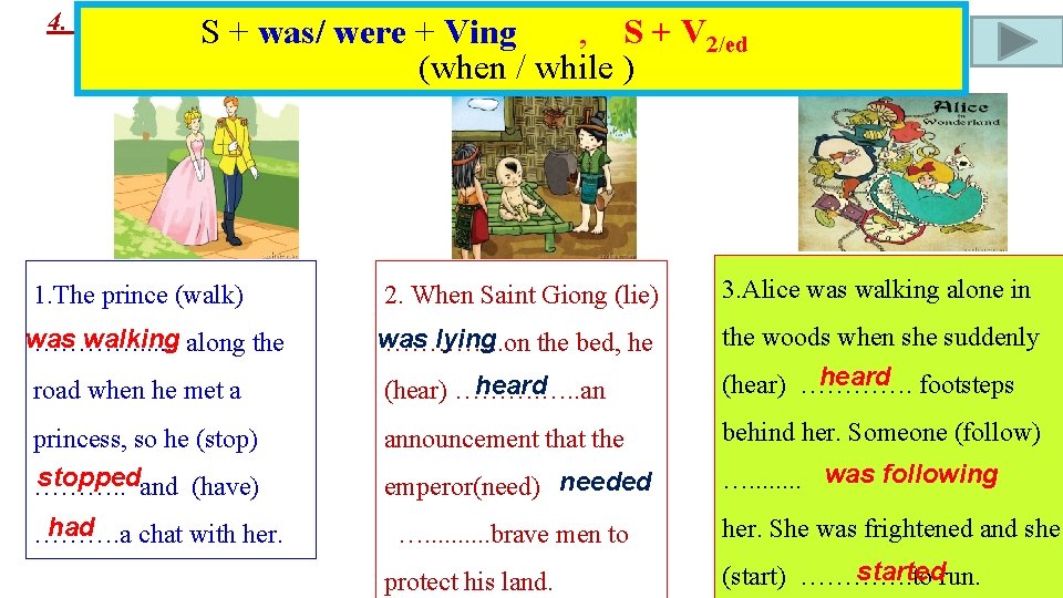 4. Write the correct form of each verb, using the past continuous or the 4. Write the correct form of each verb, using the past continuous or the