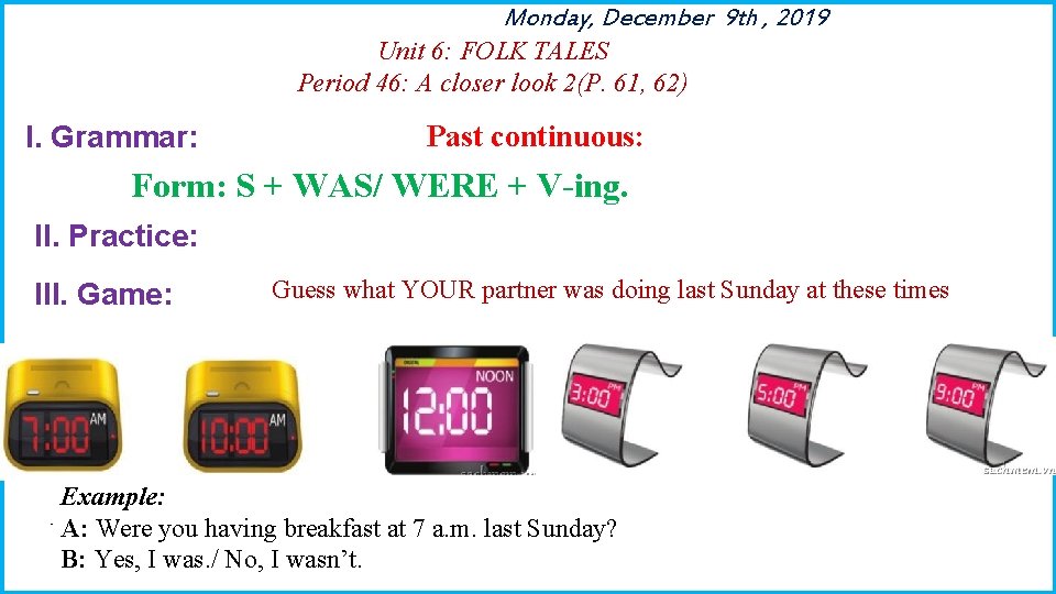 Monday, December 9 th , 2019 Unit 6: FOLK TALES Period 46: A closer Monday, December 9 th , 2019 Unit 6: FOLK TALES Period 46: A closer