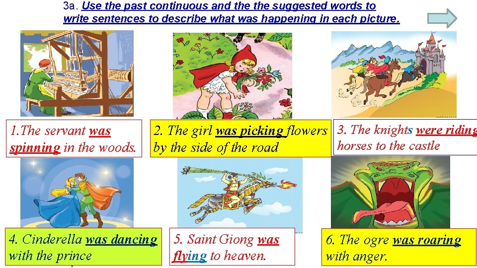 3 a. Use the past continuous and the suggested words to write sentences to 3 a. Use the past continuous and the suggested words to write sentences to