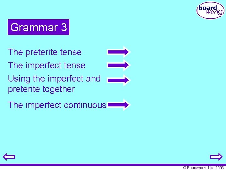 Grammar 3 The preterite tense The imperfect tense Using the imperfect and preterite together