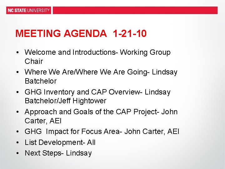 MEETING AGENDA 1 -21 -10 • Welcome and Introductions- Working Group Chair • Where