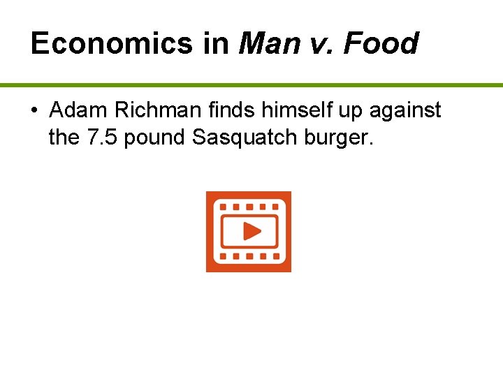 Economics in Man v. Food • Adam Richman finds himself up against the 7.