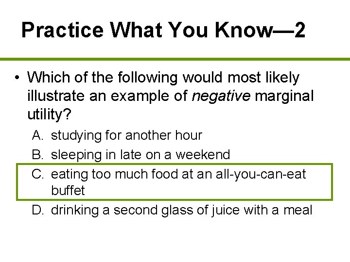 Practice What You Know— 2 • Which of the following would most likely illustrate