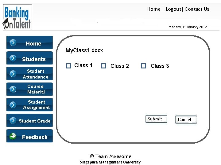 Home | Logout| Contact Us Monday, 1 st January 2012 Home My. Class 1.