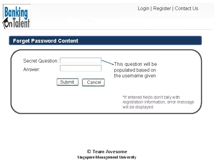 Login | Register | Contact Us Forget Password Content Secret Question: This question will