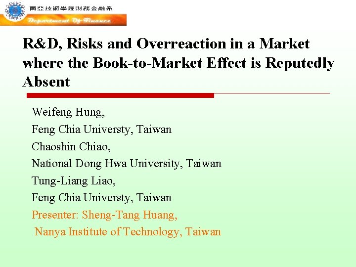 R&D, Risks and Overreaction in a Market where the Book-to-Market Effect is Reputedly Absent