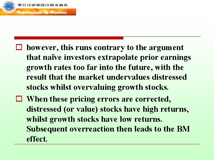 o however, this runs contrary to the argument that naïve investors extrapolate prior earnings