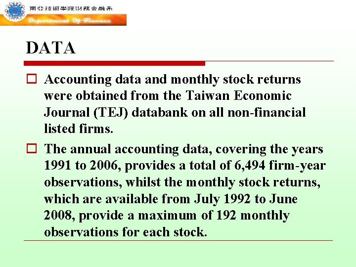 DATA o Accounting data and monthly stock returns were obtained from the Taiwan Economic