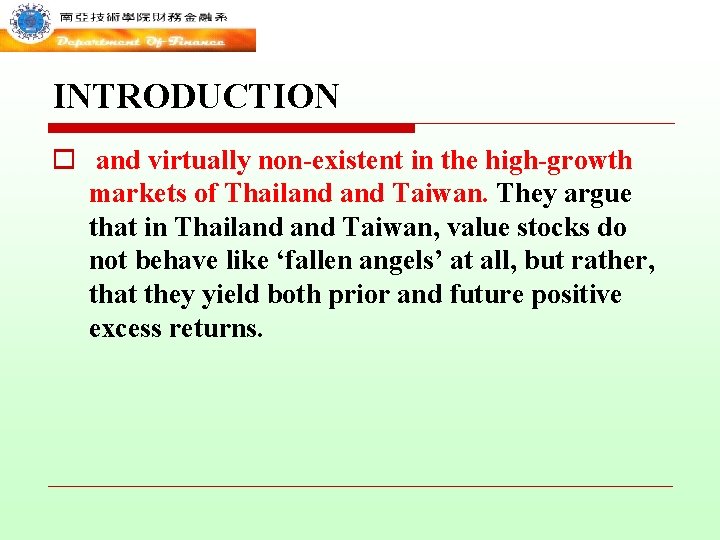 INTRODUCTION o and virtually non-existent in the high-growth markets of Thailand Taiwan. They argue