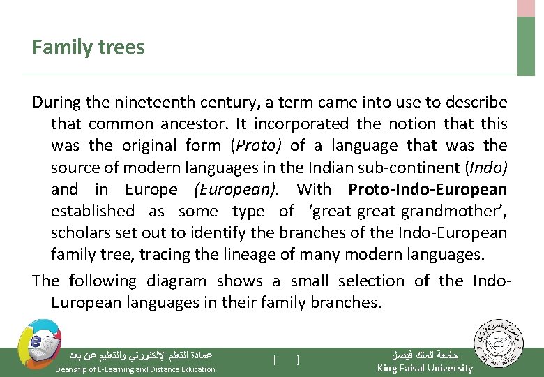 Family trees During the nineteenth century, a term came into use to describe that