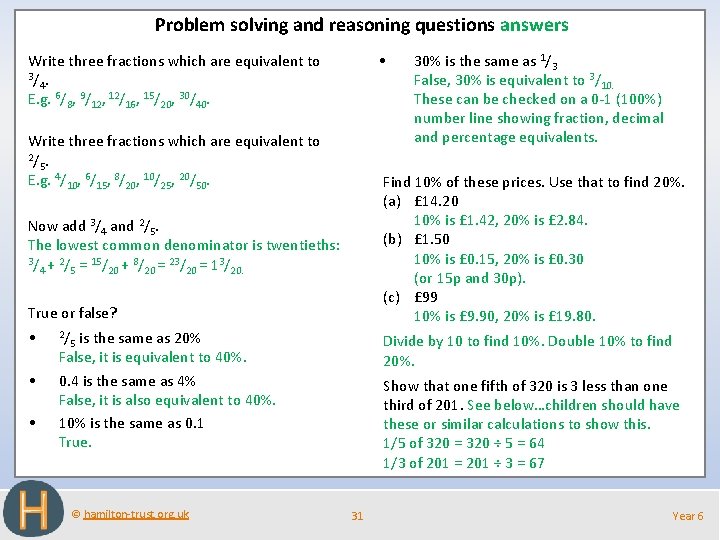 Problem solving and reasoning questions answers Write three fractions which are equivalent to 3/.