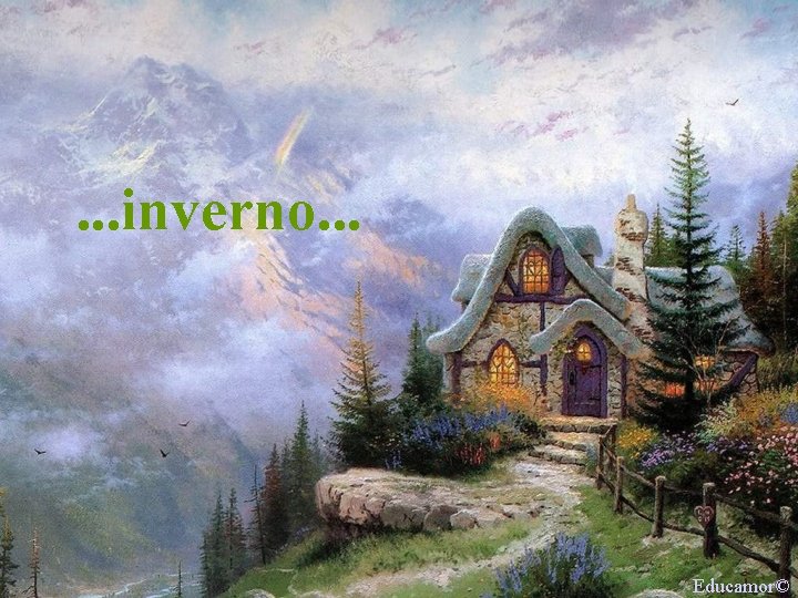 . . . inverno. . . Educamor© 