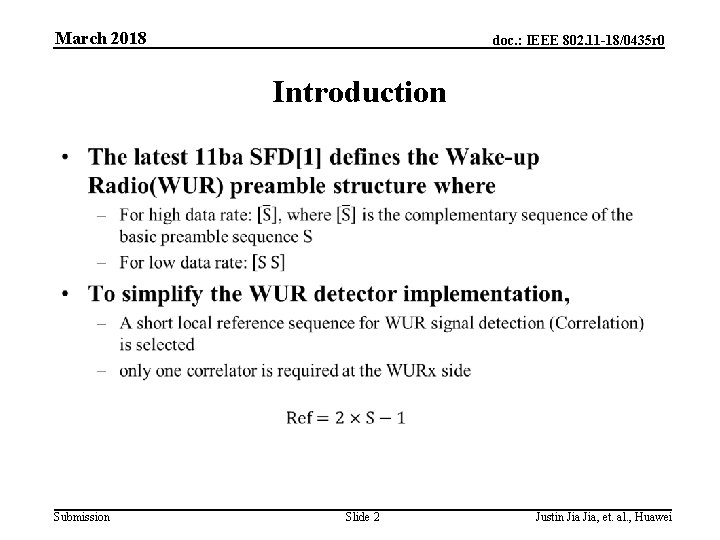 March 2018 doc. : IEEE 802. 11 -18/0435 r 0 Introduction • Submission Slide