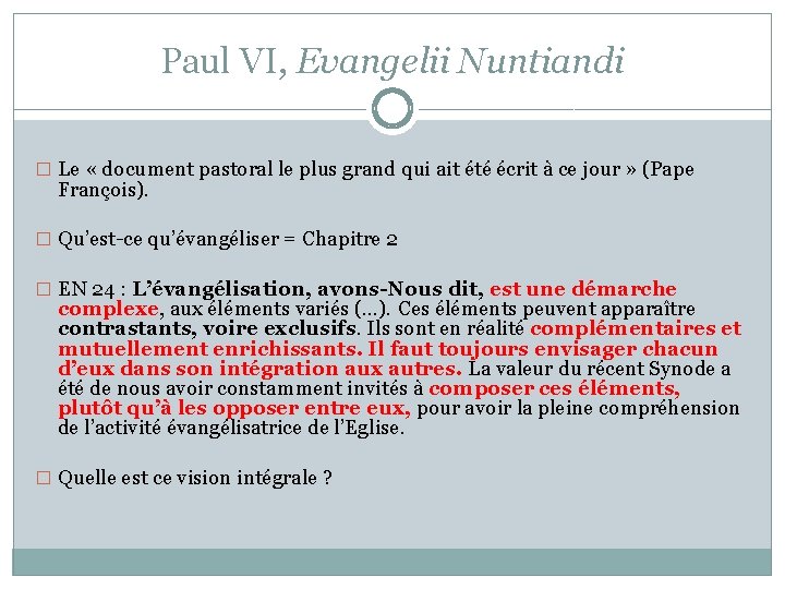 Paul VI, Evangelii Nuntiandi � Le « document pastoral le plus grand qui ait