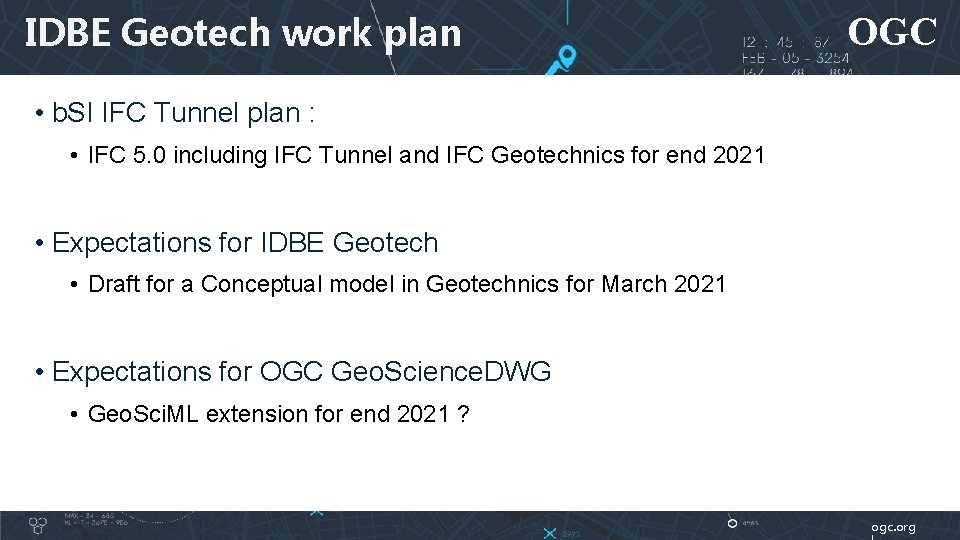 IDBE Geotech work plan OGC • b. SI IFC Tunnel plan : • IFC