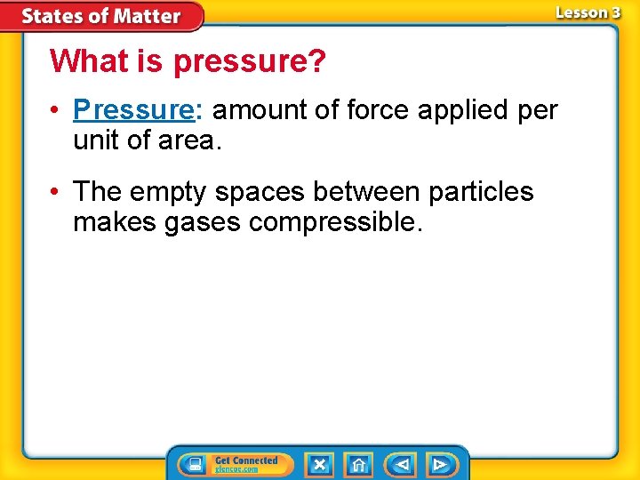 What is pressure? • Pressure: amount of force applied per unit of area. •