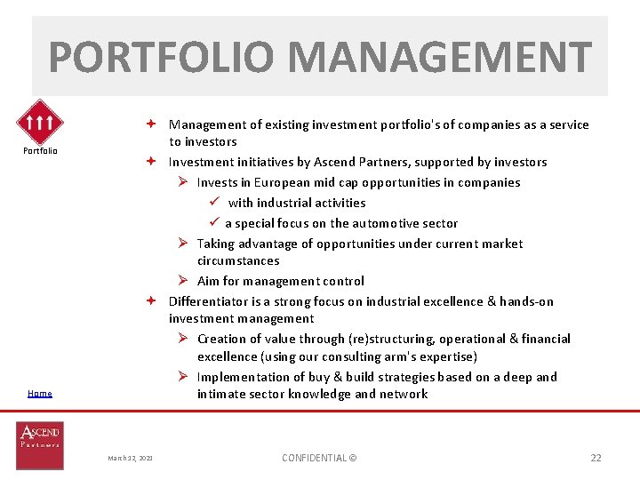 PORTFOLIO MANAGEMENT Portfolio Home Management of existing investment portfolio's of companies as a service