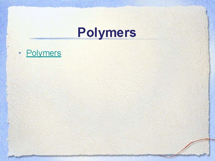 Polymers • Polymers 