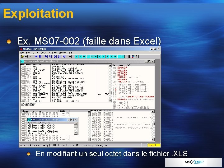 Exploitation Ex. MS 07 -002 (faille dans Excel) En modifiant un seul octet dans