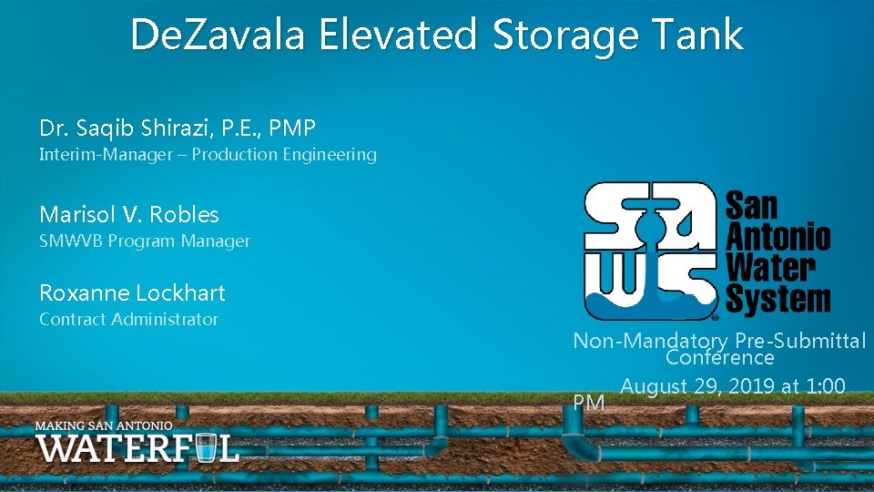 De. Zavala Elevated Storage Tank Dr. Saqib Shirazi, P. E. , PMP Interim-Manager –