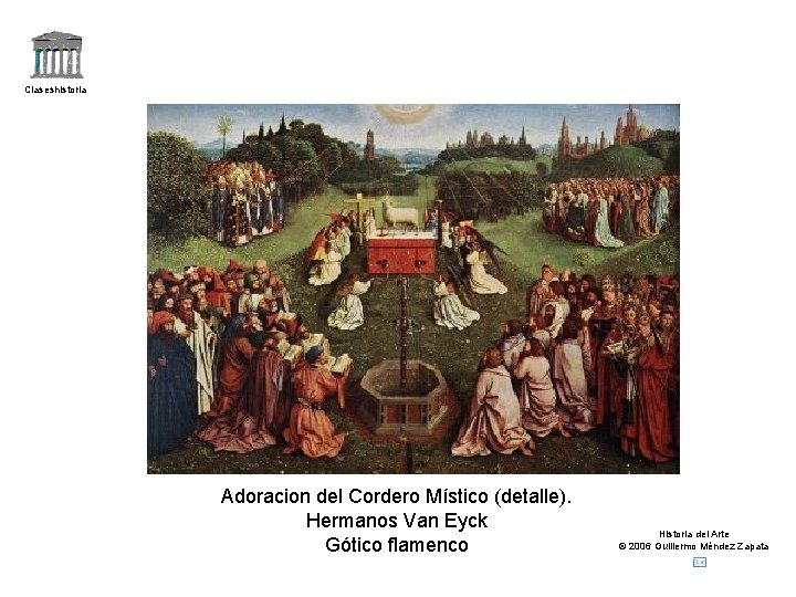 Claseshistoria Adoracion del Cordero Místico (detalle). Hermanos Van Eyck Gótico flamenco Historia del Arte