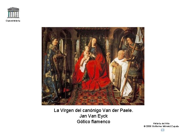 Claseshistoria La Virgen del canónigo Van der Paele. Jan Van Eyck Gótico flamenco Historia