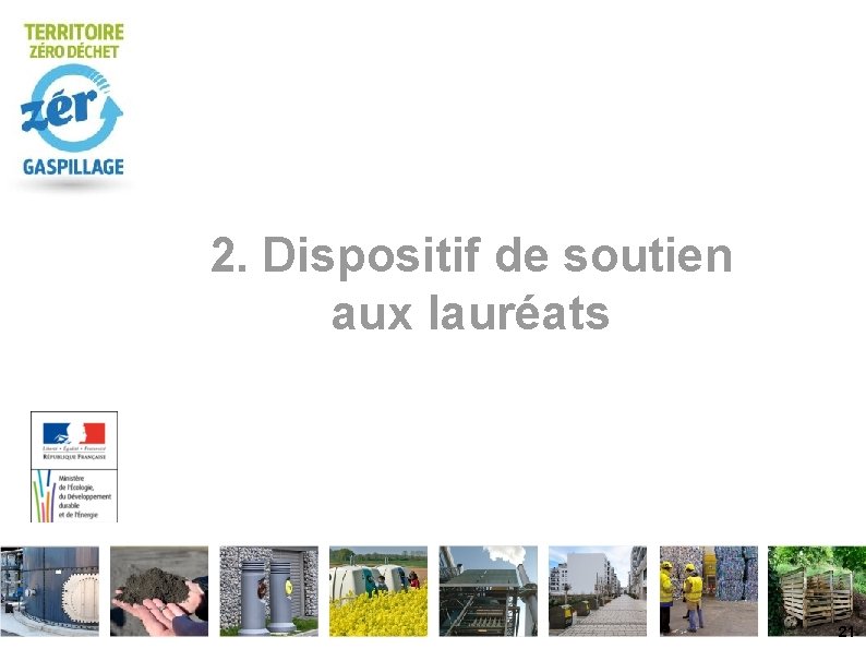 2. Dispositif de soutien aux lauréats 21 