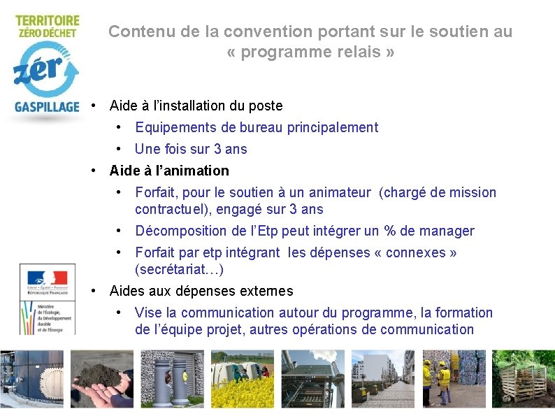 Contenu de la convention portant sur le soutien au « programme relais » •