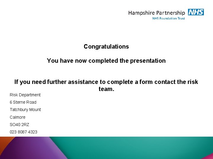 Congratulations You have now completed the presentation If you need further assistance to complete