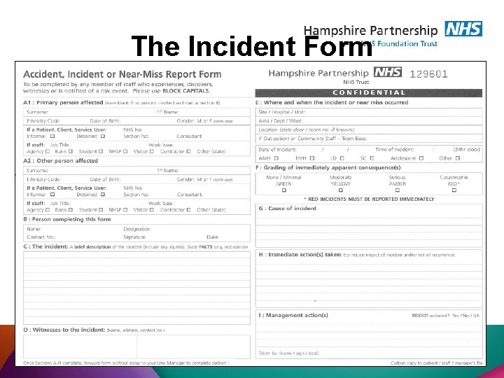 The Incident Form 