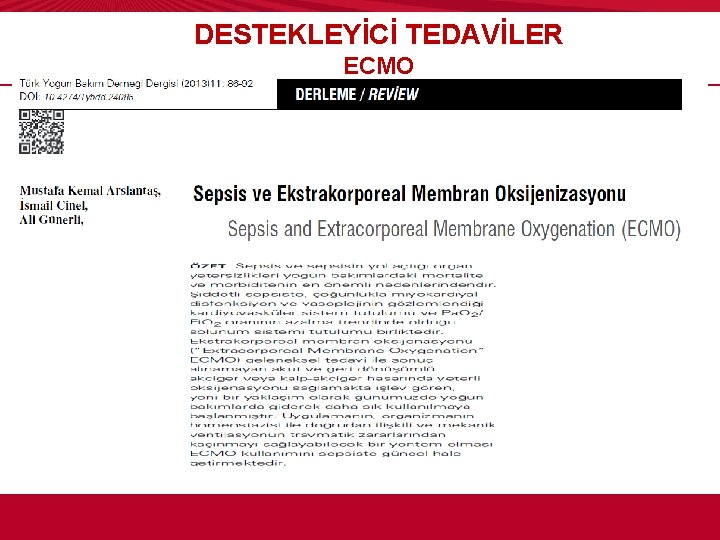 DESTEKLEYİCİ TEDAVİLER ECMO 