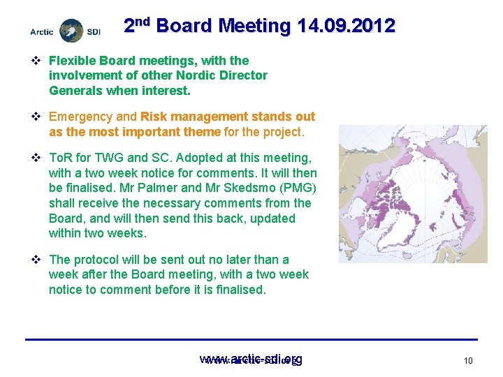 2 nd Board Meeting 14. 09. 2012 v Flexible Board meetings, with the involvement