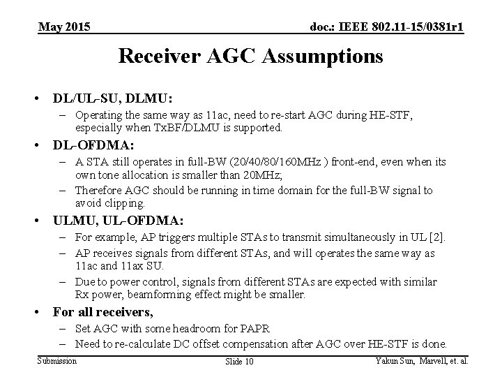 May 2015 doc. : IEEE 802. 11 -15/0381 r 1 Receiver AGC Assumptions •