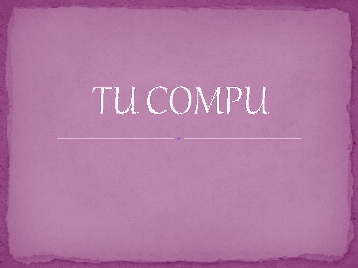 TU COMPU 