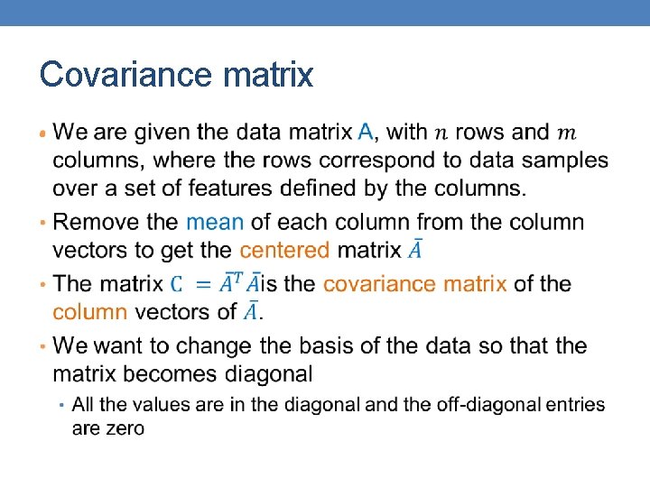 Covariance matrix • 