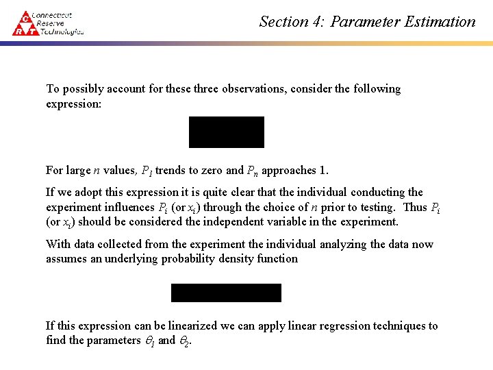 Section 4: Parameter Estimation To possibly account for these three observations, consider the following