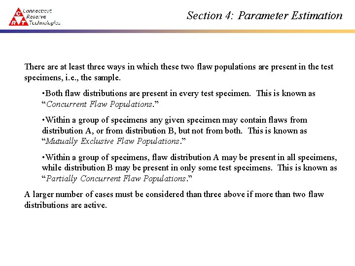 Section 4: Parameter Estimation There at least three ways in which these two flaw