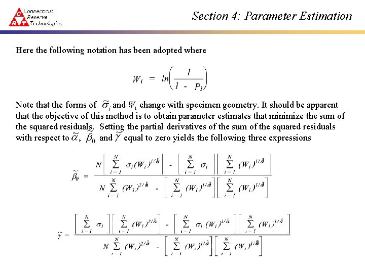 Section 4: Parameter Estimation Here the following notation has been adopted where Note that