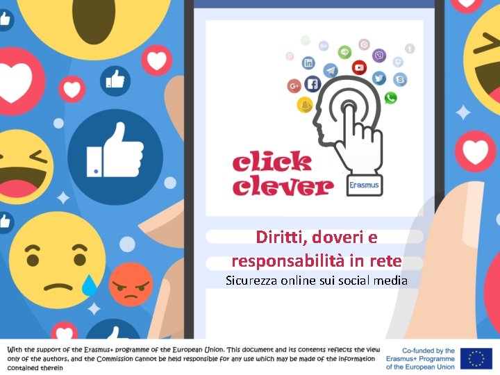 Diritti, doveri e responsabilità in rete Sicurezza online sui social media 