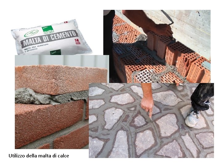 Utilizzo della malta di calce Utilizzo della malta di calce