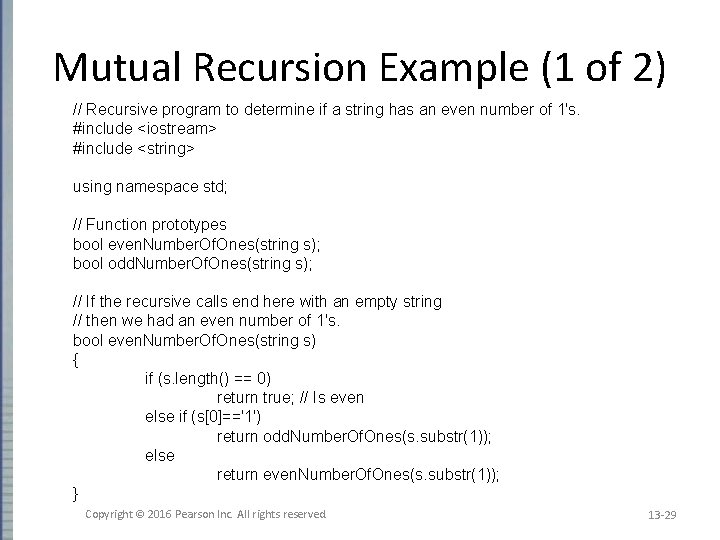 Mutual Recursion Example (1 of 2) // Recursive program to determine if a string